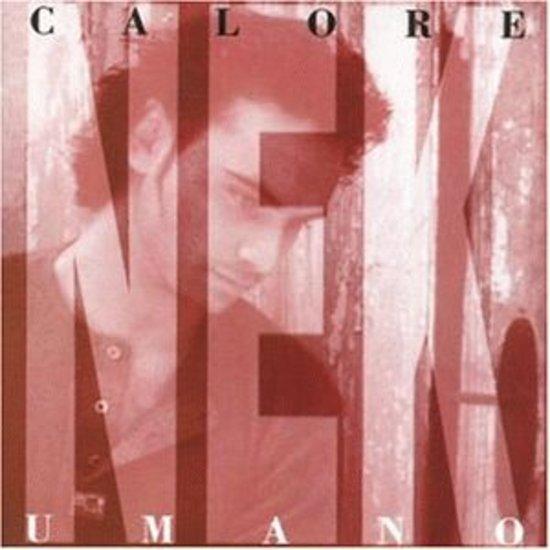 Nek - Calore Umano