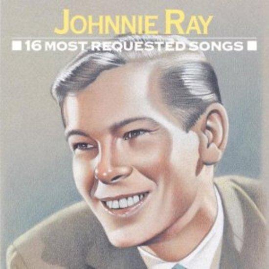Ray, Johnnie - 16 Most Requested Songs