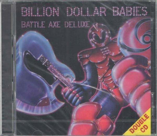 Billion Dollar Babies, the - Battle Axe Deluxe