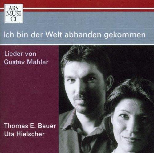 Mahler Bauer Hielscher - Ich bin der Welt abhanden gekommen