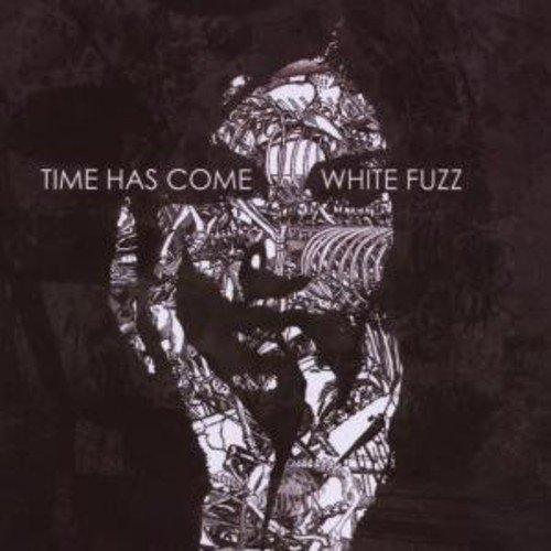 Time Has Come - White Fuzz REGAIN RECORDS