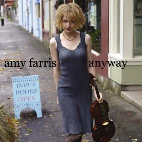 Farris, Amy - Anyway RICK SHEA DAVE ALVIN