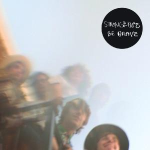 The Strange Boys - Be Brave WILLIE NELSON