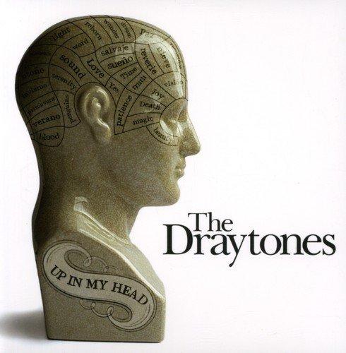 Draytones, the - Up In My Head