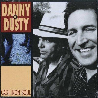 Danny & Dusty ( Dan Stuart / Steve Wynn ) - Cast Iron Soul Gatefold