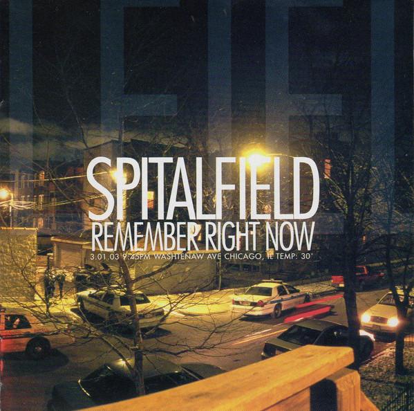 Spitalfield - Remember Right Now