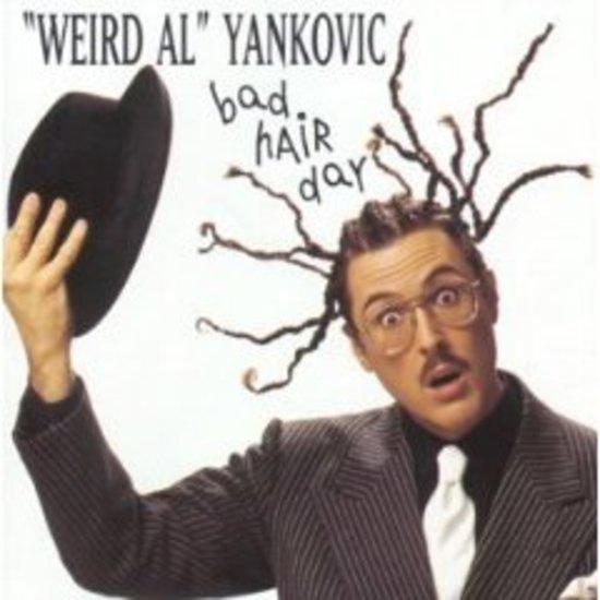 Yankovic, Weird Al - Bad Hair Day SOUNDGARDEN NIN RHCP BECK