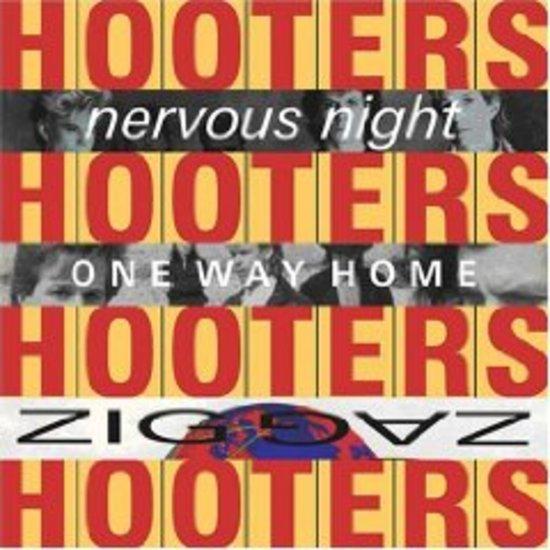 Hooters - Nervous Night / Zig Zag / One Way Home