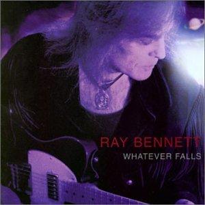 Bennett, Ray - Whatever Falls