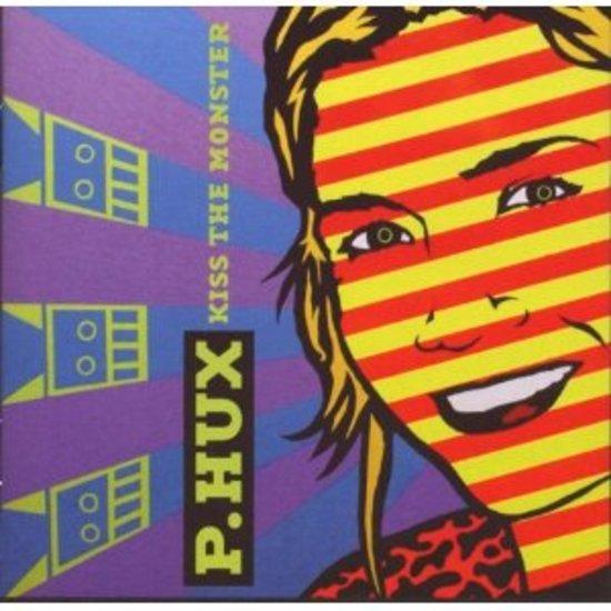 P. Hux - Kiss the Monster