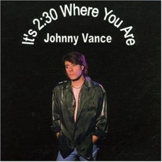 Vance, Johnny - It's 2:30 Where You Are SKIN & BONES