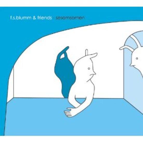 Blumm, f.s. & friends - Sesamsamen
