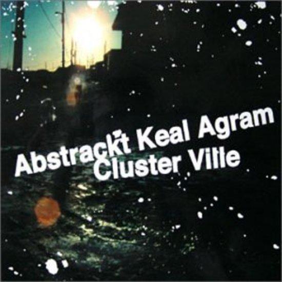 Abstrackt Keal Agram - Cluster Ville