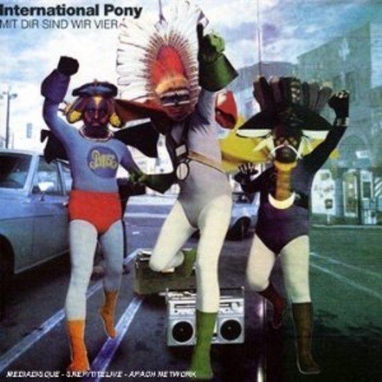 International Pony - Mit Dir sind wir vier EROBIQUE DJ KOZE