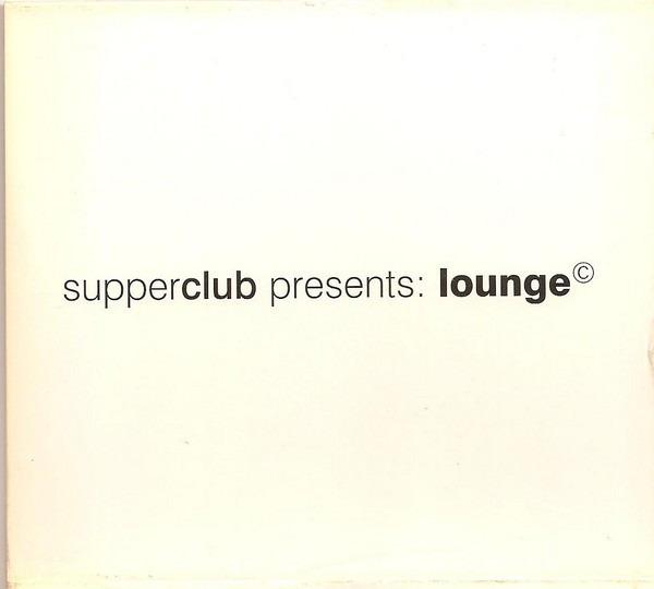 VA - Supperclub Presents: Lounge KID LOCO LEMONGRASS HOMEGROWN