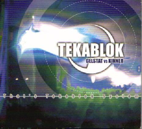 Gelstat vs Kinner - That's Tekablok System FREAKSION GELSTAT