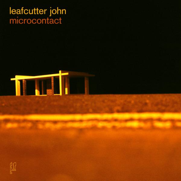 Leafcutter John - Microcontact