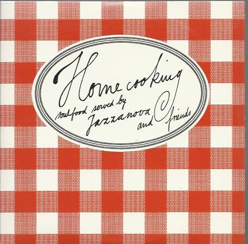 Jazzanova - Homecooking - Soulfood Served By Jazzanova & Friends GEORGE LEVIN CLARA HILL + VIDEO