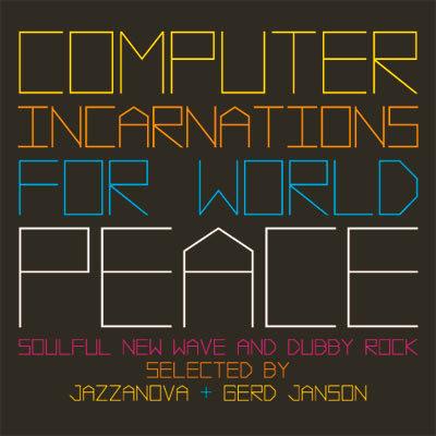Jazzanova - Computer Incarnations For World Peace
