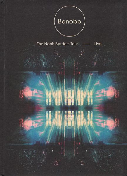 Bonobo - The North Borders Tour Live + EXTRAS