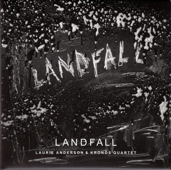 Anderson, Laurie & Kronos Quartet - Landfall