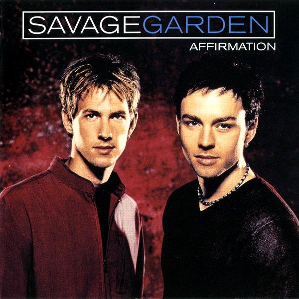 Savage Garden - Affirmation + BONUSTRACK