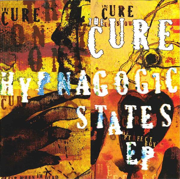 Cure, The - Hypnagogic States EP