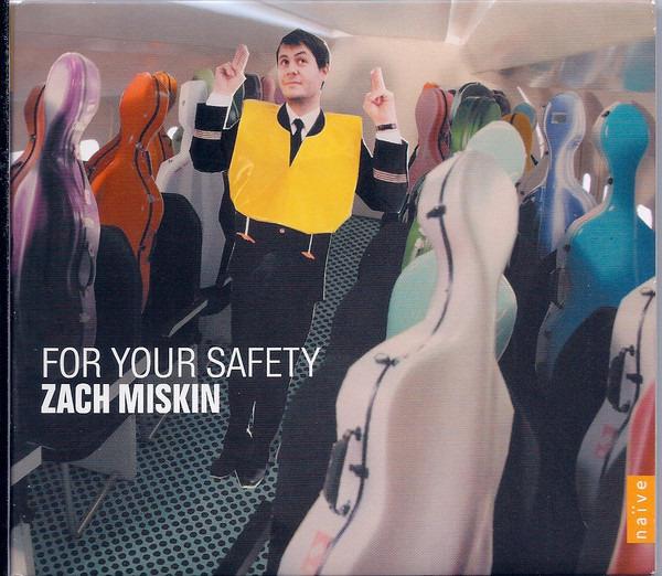 Miskin, Zach - For Your Safety