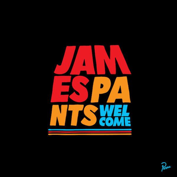 James Pants - Welcome