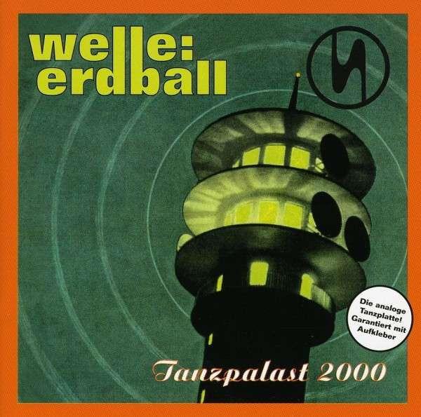 Welle: Erdball - Tanzpalast 2000