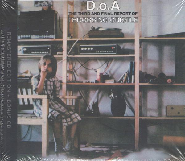 Throbbing Gristle - D.o.A. The Third And Final Report Of Throbbing Gristle