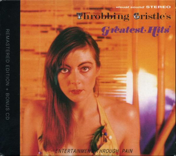 Throbbing Gristle - Throbbing Gristle's Greatest Hits (Entertainment Through Pain)