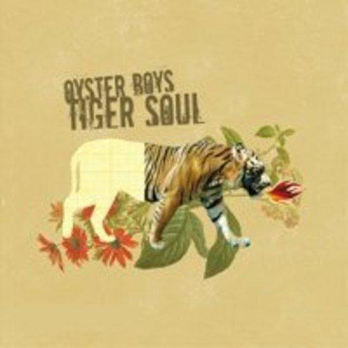 Oyster Boys - Tiger Soul