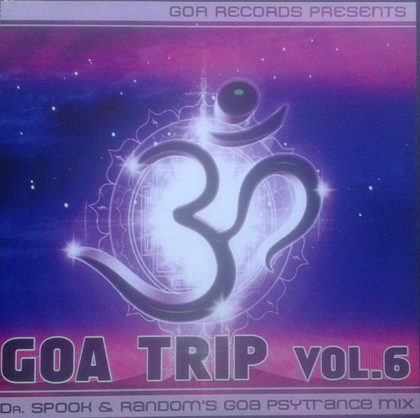 Dr. Spook & Random - Goa Trip Vol.6