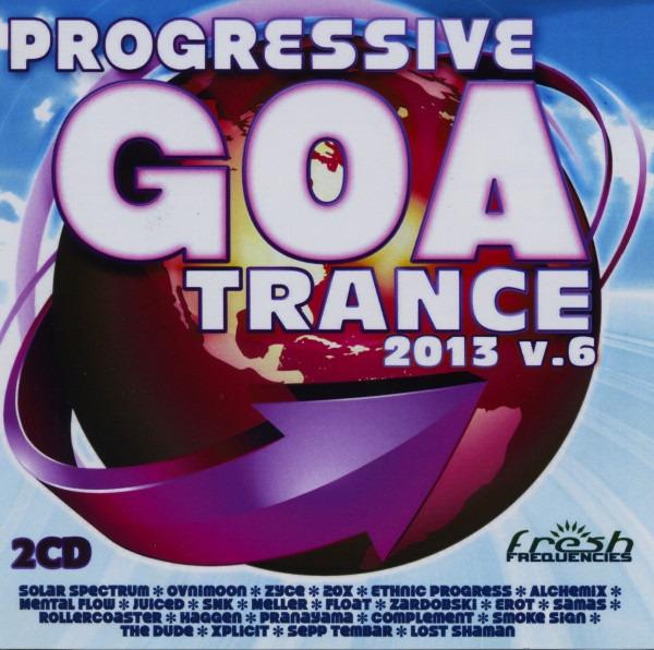 VA - Progressive Goa Trance 2013 V.6 FLOAT MENTAL FLOW SAMAS