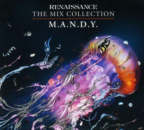 M.A.N.D.Y. - Renaissance: The Mix Collection