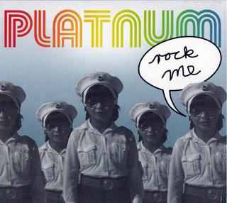 Platnum - Rock Me