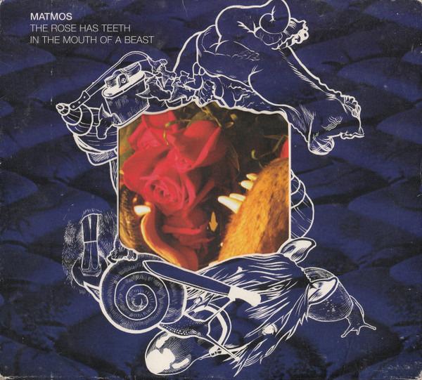 Matmos - The Rose Has Teeth In The Mouth Of A Beast