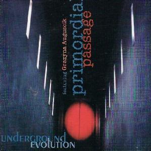 Underground Evolution - Primordial Passage