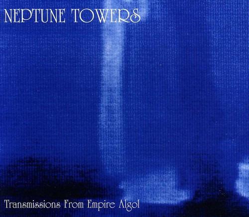 Neptune Towers - Transmissions From Empire Algol