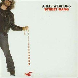 A.R.E. Weapons - Street Gang