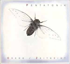 Pentatonik - Credo / Zeitgeist EP