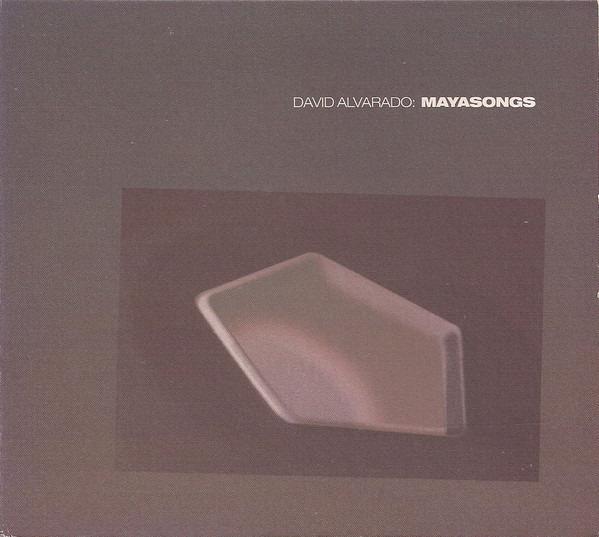 Alvarado, David - Mayasongs