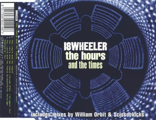 18 Wheeler - The Hours And The Times