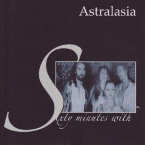 Astralasia - Sixty Minutes With...