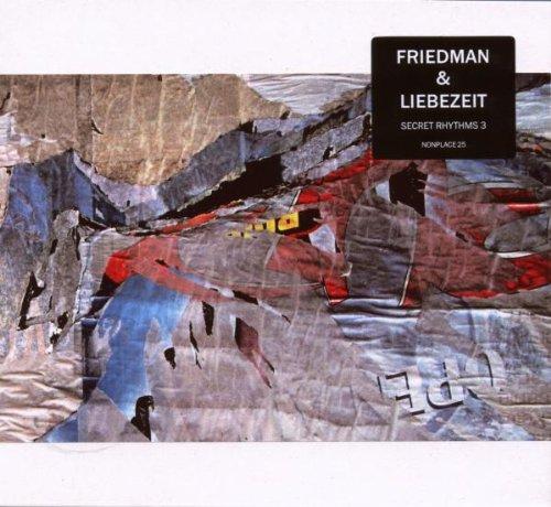 Friedman, Burnt & Jaki Liebezeit - Secret Rhythms 3 CAN