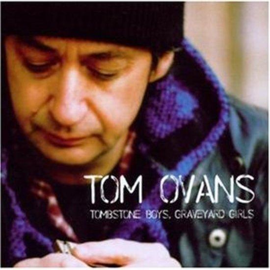 Ovans, Tom - Tombstone Boys, Graveyard Girls