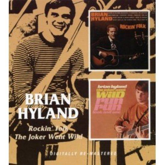 Hyland, Brian - Rockin' Folk / The Joker Went Wild DIGITALLY REMASTERED