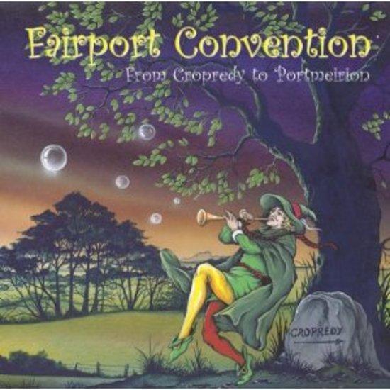 Fairport Convention - From Cropredy To Portmeirion JETHRO TULL