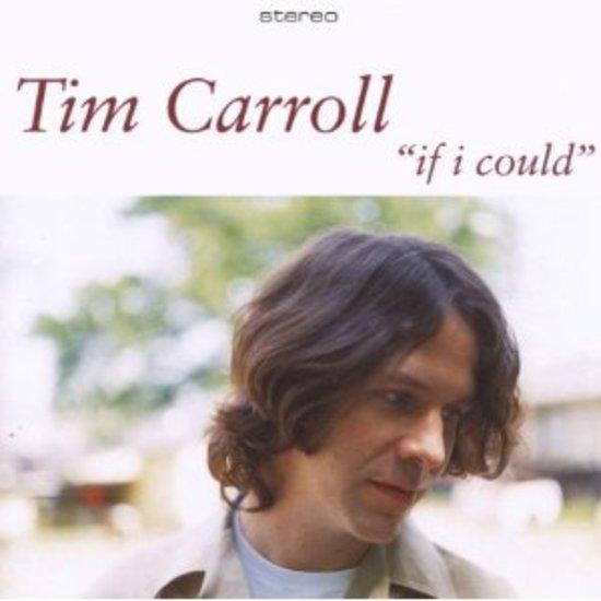 Carroll, Tim - If I could...